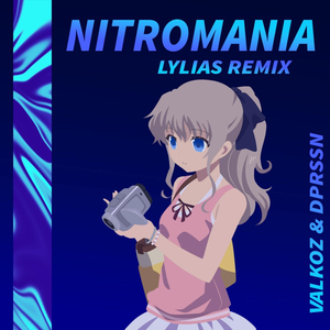 Nitromania (Lylias remix)