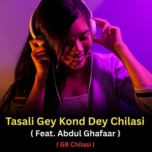 Tasali Gey Kond Dey Chilasi