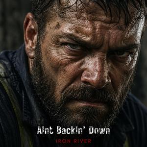 Aint Backin' Down