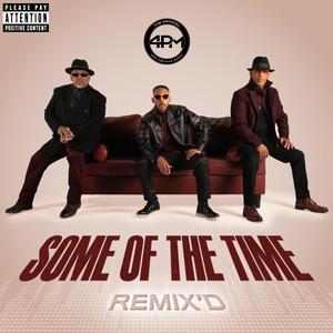 Some of the Time (feat. StereoSoulz) (Extended Mix)