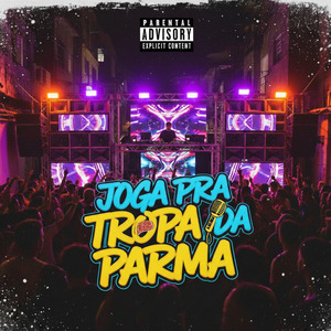 Joga pra Tropa da Parma