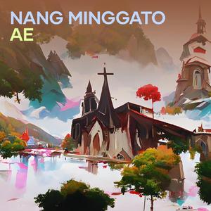 Nang minggato ae