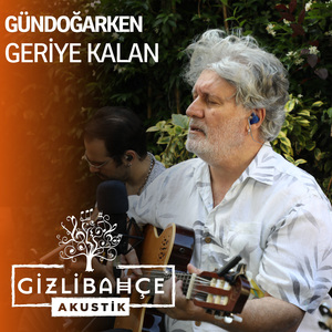 Geriye Kalan (Gizli Bahçe Akustik)