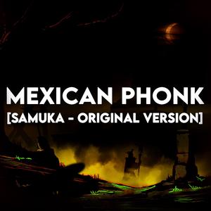 MEXICAN PHONK (Original Version)