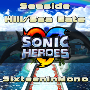 Seaside Hill / Sea Gate (From "Sonic Heroes")