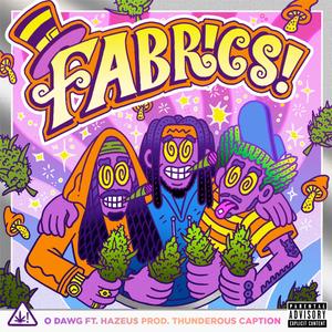 Fabrics (feat. Hazeu$)