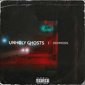 Unholy Ghosts