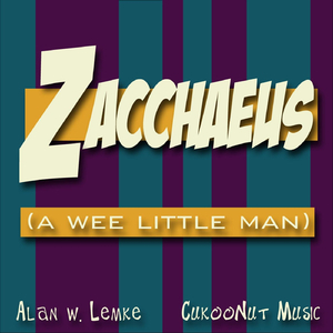 Zacchaeus (A Wee Little Man)