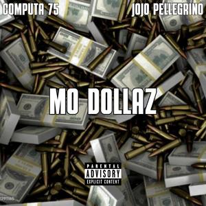 Mo Dollaz (feat. JoJo Pellegrino)