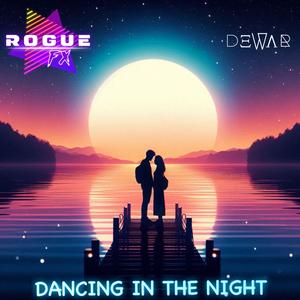 Dancing In The Night (feat. DEWAR)