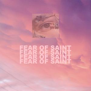 Fear of Saint