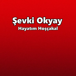 Hayatım Hoşçakal