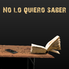 Sin Rumbo Fijo - No Lo Quiero Saber