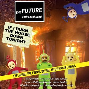 If i Burn The House Down Tonight (It's Cause I'm Going To See The Greatest Rock Show)