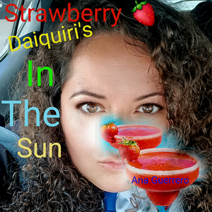 Strawberry Daiquiri's in the Sun