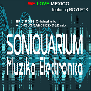 We Love Mexico (Aleksus Sanchez D&B Mix)