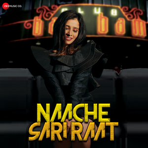 Naache Sari Raat