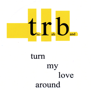 Turn My Love Around - SNCL Mix