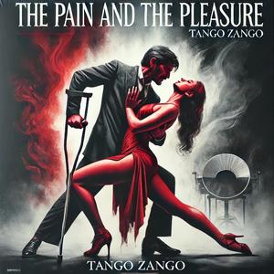 THE PAIN AND THE PLEASURE