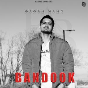 Bandook (feat. Gagan Mand)