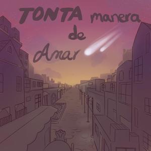Tonta Manera de Amar