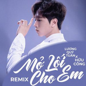 Mở Lối Cho Em (Remix)