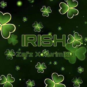 Irish (feat. Kurimiku)