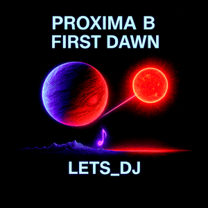 Proxima B (First Dawn)