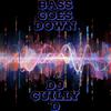 Dj guilly d - Bass goes down