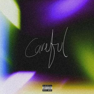 Careful (feat. Geovanni)