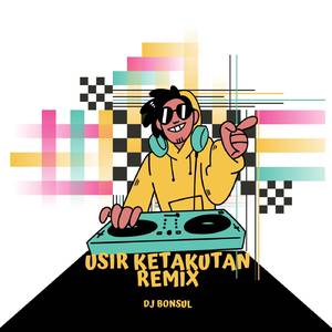 Usir Ketakutan (Remix)