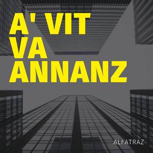 A' vit va annanz