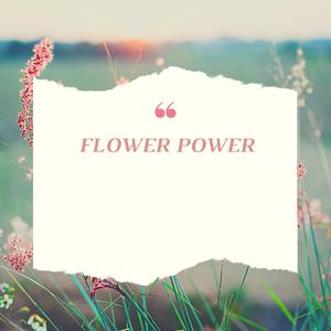 Flower Power