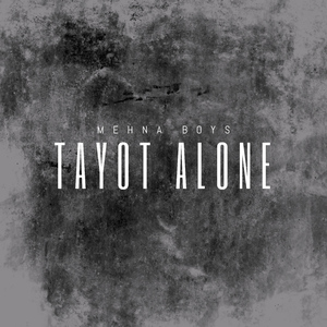 TAYOT ALONE