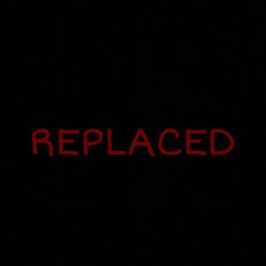 REPLACED