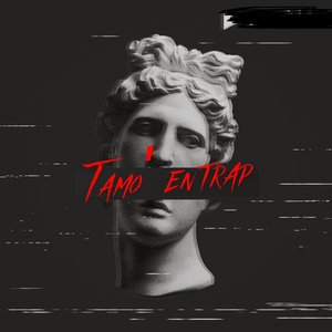 Tamo' en trap