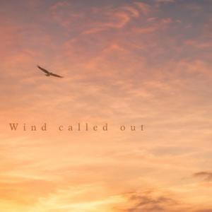 The Wind called out