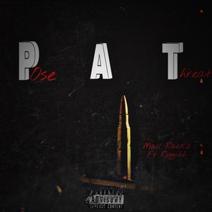 Pose A Threat (feat. Reggohh)