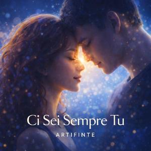 Ci Sei Sempre Tu