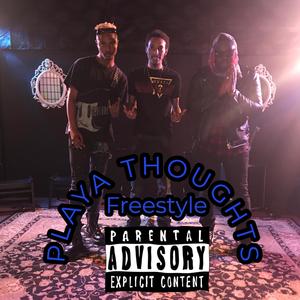 Playa Thoughts Freestyle (feat. Lrd. Trill & Neo Cykedalik)