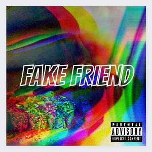 Fake Friend