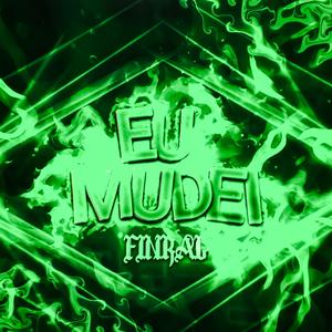 Rap do Finral: Eu Mudei