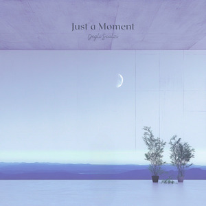 Just a Moment
