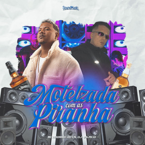 Motelzada com as Piranha