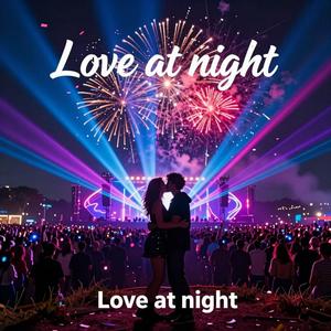 Love at night