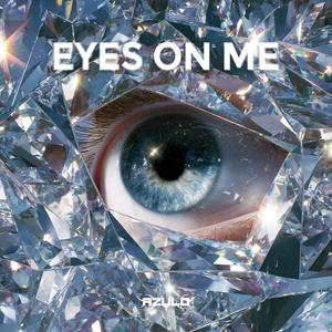 Eyes On Me