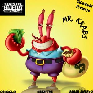 Mr. Krabs (feat. KeezyTre & Reese Swervo)