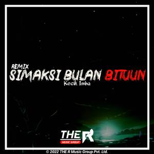Simaksi Bulan Bituun (BreakLatin Remix)