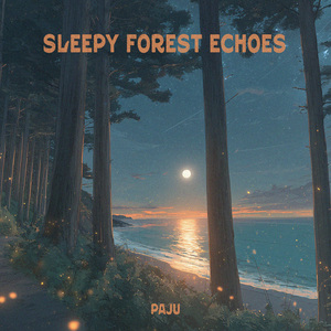 Sleepy Forest Echoes