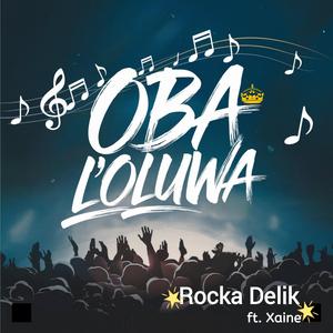 Oba Loluwa (feat. Xaine) (Radio Edit)